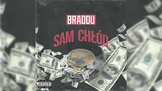 BRADDU  SAM CHŁÓD [upl. by Konstantine]