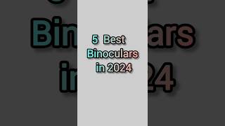 5 best binoculars in 2024 [upl. by Converse]