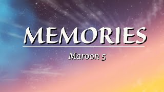 Maroon 5  Memories Lyrics [upl. by Salakcin]