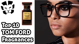 BEST FRAGRANCES TO WEAR  TOP 10 TOM FORD PERFUMES [upl. by Llenra]