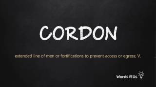 How to Pronounce CORDON in American English [upl. by Erdnassac]