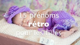 15 prénoms rétro pour les filles [upl. by Ader]