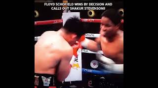 BREAKING HIGHLIGHTS FLOYD SCHOFIELD WINS BY DECISION AND CALLS OUT SHAKUR STEVENSON [upl. by Fiske454]