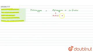 Holoenzyme is composed of   12  NTA NEET SET 76  BIOLOGY  NTA MOCK TESTS ENGLISH  Doubtnu [upl. by Ahsemak]