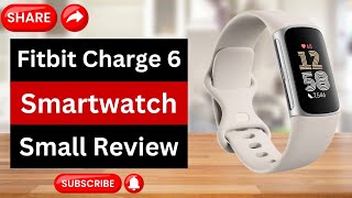 Fitbit Charge 6 Smartwatch Review  Fitbit Charge 6 Fitness Tracker  Best Fitbit Smartwatch Review [upl. by Barbara-Anne]