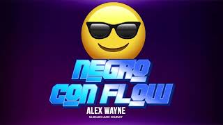 Alex Wayne  Negro con Flow SALSA CHOKE 2024 [upl. by Ecerahc20]