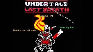 Undertale Last Breath UST  Phase 69 69 Subscriber Special [upl. by Yuri]