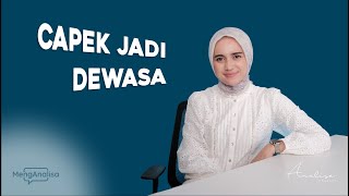 MengAnalisa  Menikmati Proses Menjadi Dewasa [upl. by Chun180]