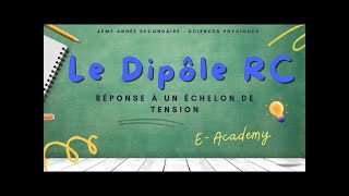 Le dipôle RC  2  réponse à un échelon de tension  une première modélisation [upl. by Rimisac600]