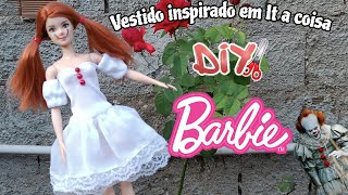 DIY vestido para Boneca Barbie inspirado em It a coisa halloween [upl. by Weinhardt683]