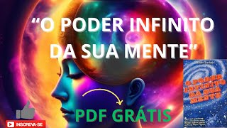 quotO Poder Infinito da Sua Mente PDF Grátis e Completo quotO Poder Infinito da Sua Mente PDF Grátis [upl. by Gustaf]