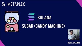 Tutorial Membuat NFT Di Solana Dengan Menggunakan Metaplex Dan Sugar Candy Machine [upl. by Deidre554]