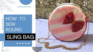 DIY Round Sling Bag  Round Purse Bag Tutorial  DIY Crossbody Bag [upl. by Blockus]