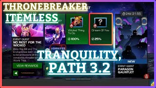 MCOC  EQ 32  Tranquility Path  ThroneBreaker  NO REST FOR THE WICKED  Itemless  August EQ [upl. by Tamaru]