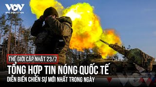 THẾ GIỚI CẬP NHẬT NGÀY 237Tin tức quốc tế nổi bật nhất và nóng nhất trong 24 giờ qua  Báo Điện tử [upl. by Tiphani51]