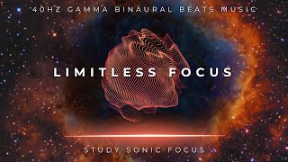 Limitless Focus  40Hz Gamma Binaural Beats Brainwave Music for Super Concentration and Focus [upl. by Attelrahc]