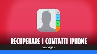 Come recuperare e ripristinare i contatti iPhone [upl. by Nocaj914]