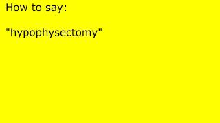 How to pronounce hypophysectomy [upl. by Isoj35]