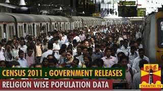 Census 2011  Government releases religionwise population data  ThanthI TV [upl. by Alletsyrc]