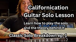 Learn how to play the CALIFORNICATION guitar solo And understand the MUSIC THEORY behind it [upl. by Pontius628]