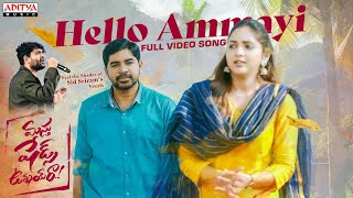 Hello Ammayi Full Video Masthu Shades Unnai Ra  Abhinav Gomatam Vaishali  Sid Sriram  Sanjeev T [upl. by Rednav]