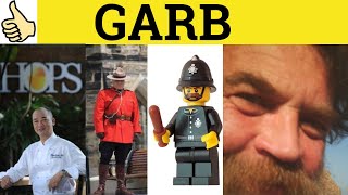 🔵 Garb  Garb Meaning  Garb Examples  Garb Definition [upl. by Wahl469]