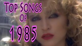 Top Songs of 1985 [upl. by Inuat]