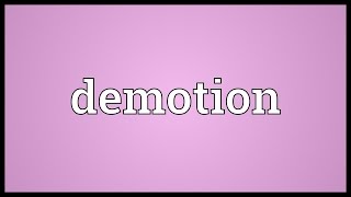 Demotion Meaning [upl. by Harrison603]