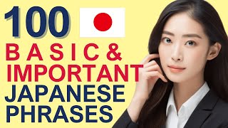 【Basics】100 Important Japanese Phrases for Daily Conversations【Formal】 [upl. by Amapuna477]