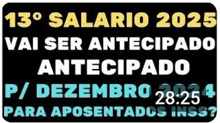 13° SALÁRIO inss 2025 vai ser Antecipado para Dezembro de 2024 para todos os BENEFÍCIARIOS [upl. by Annet140]