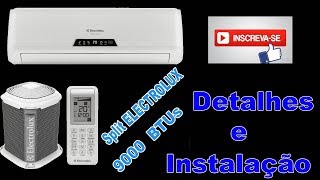 Instalação e curiosidades do Split Electrolux [upl. by Ttezzil314]