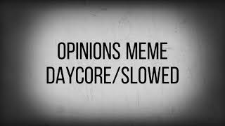 Opinions meme daycoreslowed Daycore by daycore tv [upl. by Lynne440]