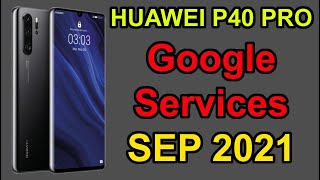 🚨Huawei P40 Pro  Google Services  Dienste installieren  SEP 2021 ❗❗❗ EN Subtitles [upl. by Ninnetta]