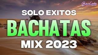 BACHATA 2023 🌴 MIX LO MAS NUEVO 2023 🌴 MIX DE BACHATA 2023 The Most Recent Bachata Mixes [upl. by Aihseyk]