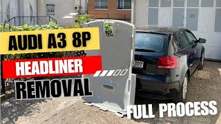 Audi A3 8P HEADLINER removal Full PROCESS [upl. by Earesed]