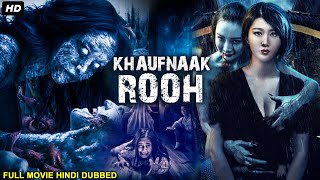 KHAUFNAAK ROOH 2022  Hollywood Movie Hindi Dubbed  Hollywood Horror Movies In Hindi Dubbed Full [upl. by Ambrosane]