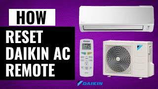 How To Reset Daikin AC Remote  Quick amp Easy Reset Guide [upl. by Hsakiv62]