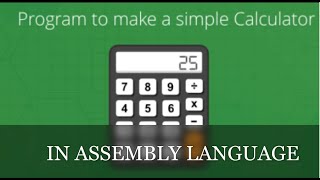 A PROGRAM IN ASSEMBLY LANGUAGE THAT ADDS SUBTRACTS MULTIPLIES AND DIVIDES SASM IDE CALCULATOR [upl. by Kingsly]