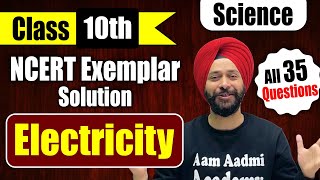 All 35 Questions  NCERT Exemplar Class 10 Physics  Electricity NCERT Exemplar Solutions  GaganSir [upl. by Namdor466]