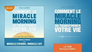 « Comment le Miracle Morning va transformer votre vie » de Hal Elrod lu par B Gabay l Livre audio [upl. by Hacker]