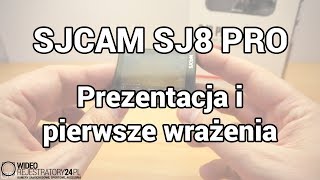 SJCAM SJ8 PRO  prezentacja i pierwsze wrażenia [upl. by Nnod]