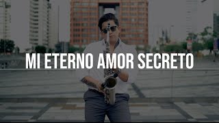 Mi eterno amor secreto  Marco Antonio Solis sax cover [upl. by Ilse]