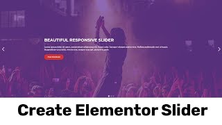 Elementor Slider  Create a Responsive Full Width WordPress Slider Using Elementor Pro [upl. by Darton672]