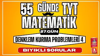 Denklem Kurma Problemleri 4  Bıyıklı Sorular  2024  55 Günde TYT Matematik Kampı 27Gün  YKS [upl. by Harday]