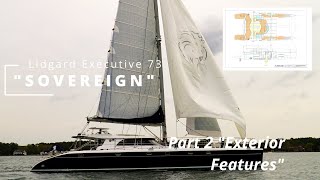 Catamaran For Sale quotSovereignquot  Lidgard Executive 73  Walkthrough with Staley  Part 2 Exterior [upl. by Edorej]