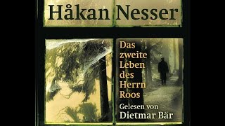 Das zweite Leben des Herrn Roos Roman von Håkan Nesser  Deutsch  Hörbuch Komplett [upl. by Rehotsirk946]