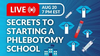 How to Start a Phlebotomy School [upl. by Naahs]