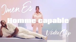 Imen ES  Homme capable VidéoClip [upl. by Richardson]