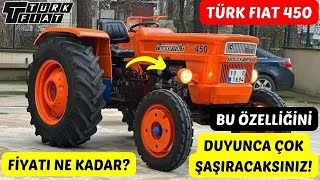 BU ÖZELLİĞİNE ÇOK ŞAŞIRACAKSINIZ TÜRK FIAT 450 TRAKTÖR İNCELEMESİ  HANGİ ÖZELLİĞİ VAR 2EL FİYATI [upl. by Aihpledalihp]