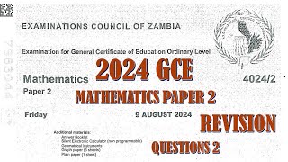 2024 GCE MATHEMATICS PAPER 2 QUESTION 2 [upl. by Marlee359]